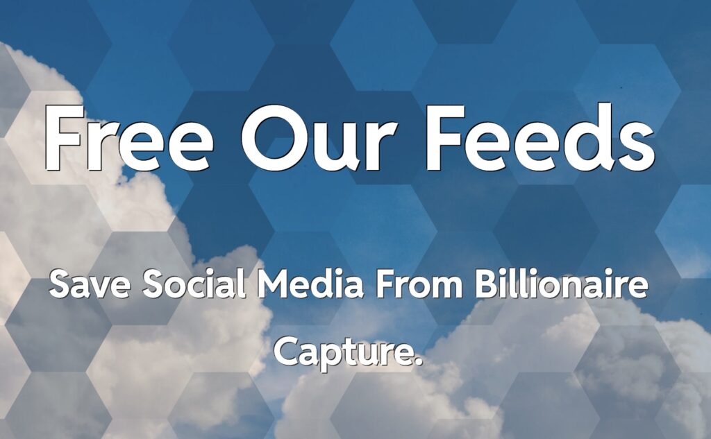 IMAGE: Free Our Feeds